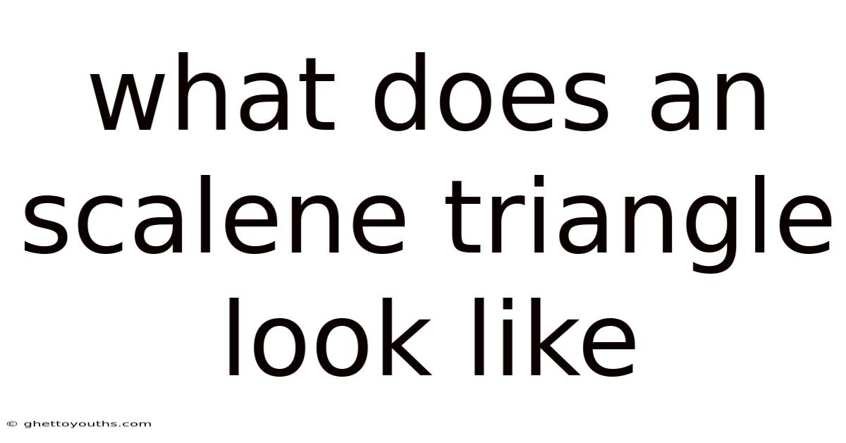What Does An Scalene Triangle Look Like