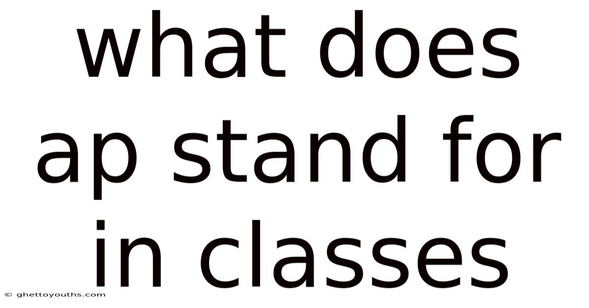 What Does Ap Stand For In Classes