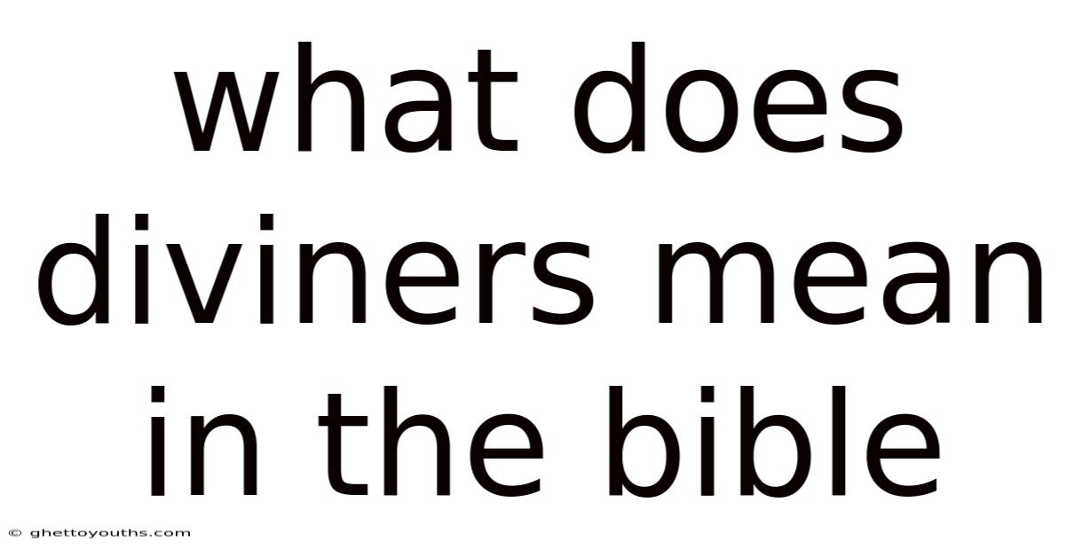 What Does Diviners Mean In The Bible