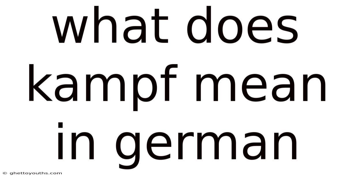 What Does Kampf Mean In German