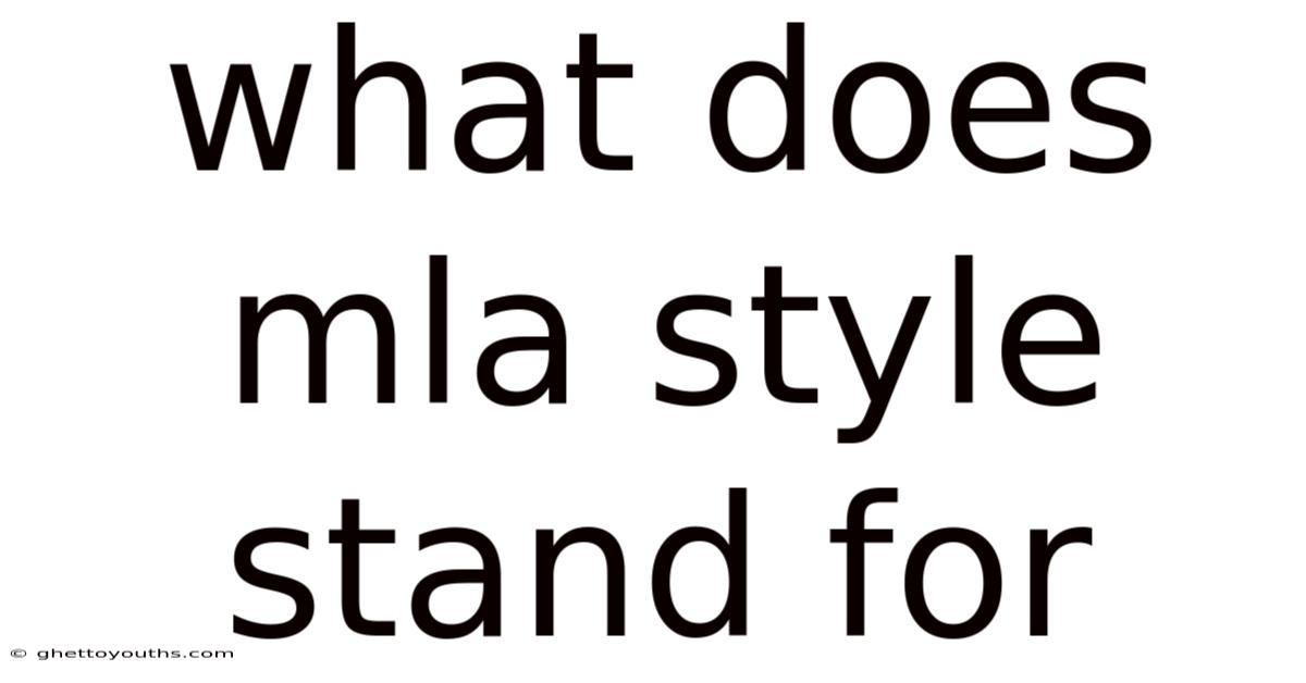 What Does Mla Style Stand For