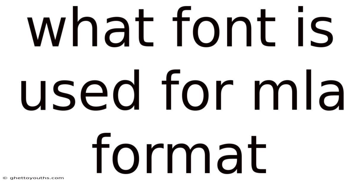 What Font Is Used For Mla Format
