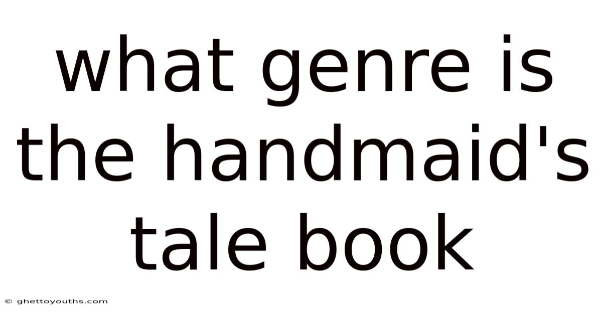 What Genre Is The Handmaid's Tale Book
