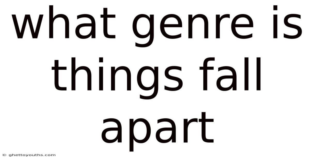 What Genre Is Things Fall Apart