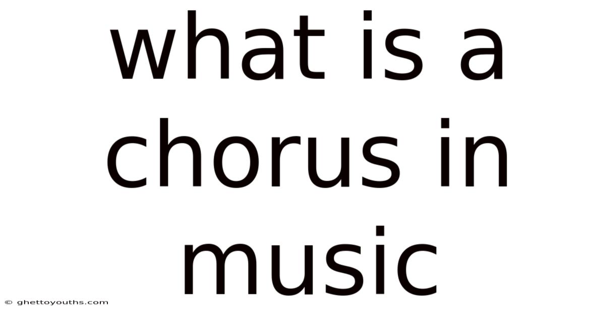 What Is A Chorus In Music