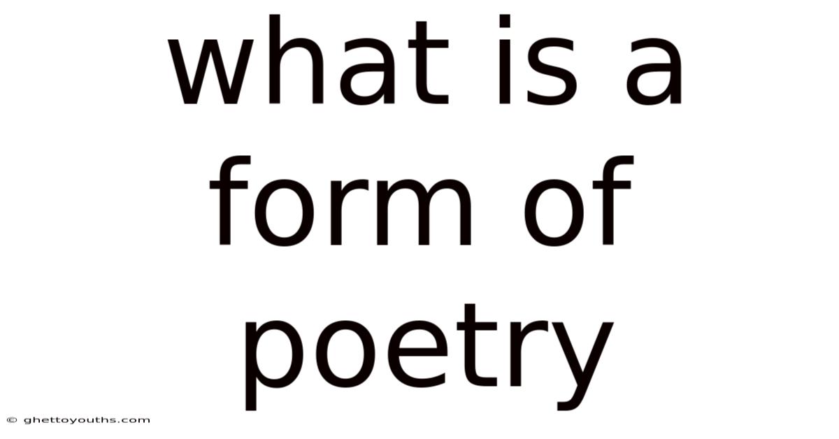 What Is A Form Of Poetry