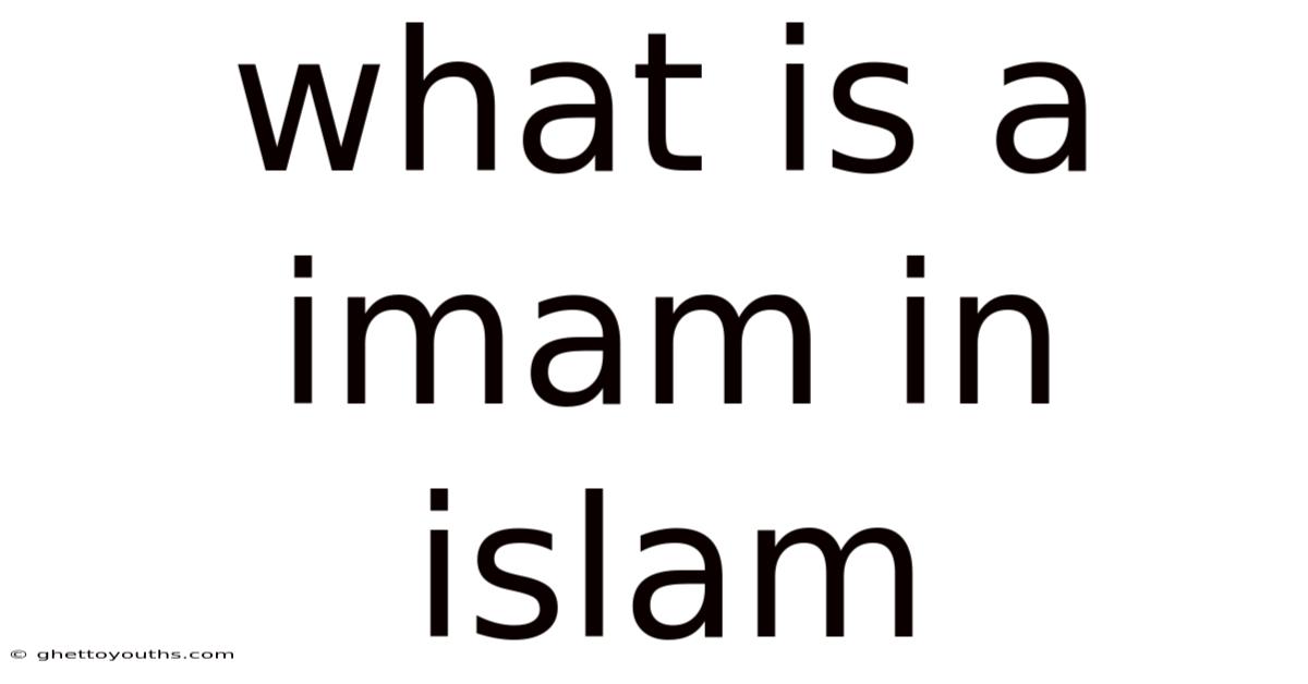 What Is A Imam In Islam