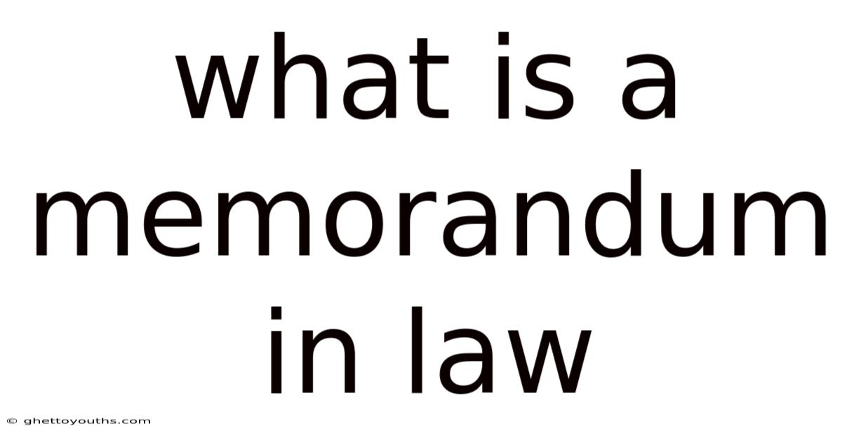 What Is A Memorandum In Law