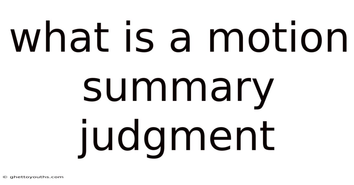 What Is A Motion Summary Judgment