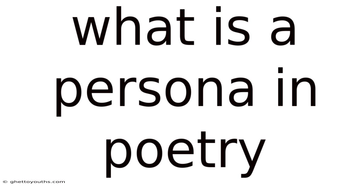 What Is A Persona In Poetry