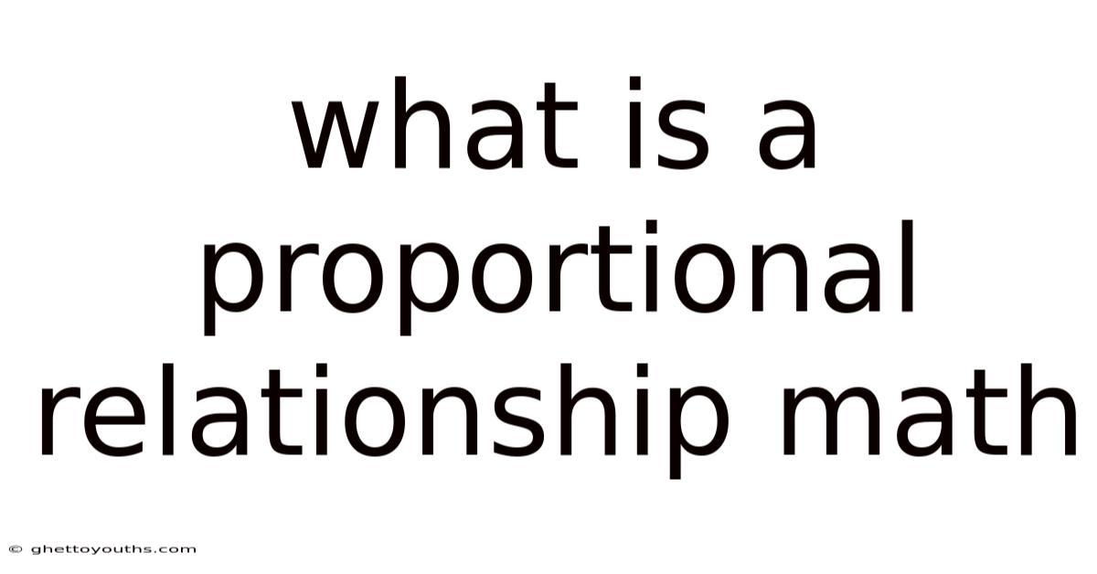 What Is A Proportional Relationship Math