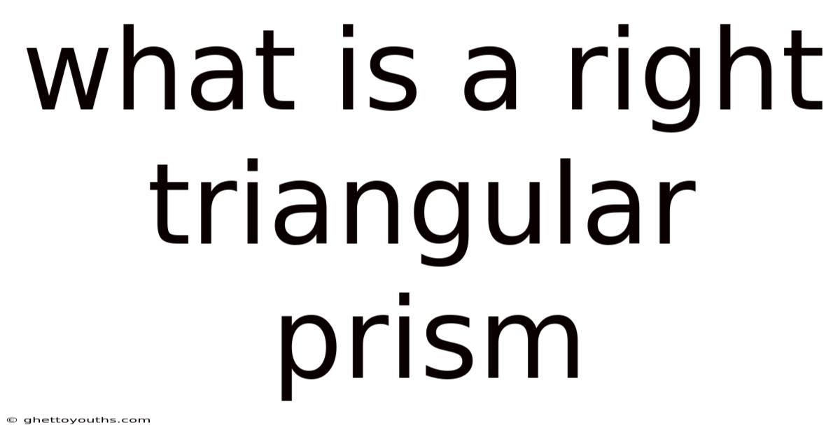 What Is A Right Triangular Prism
