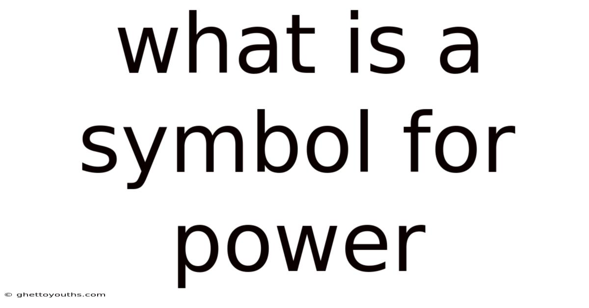 What Is A Symbol For Power
