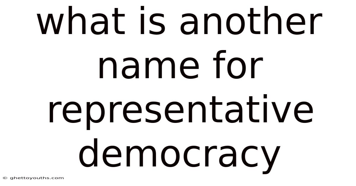 What Is Another Name For Representative Democracy