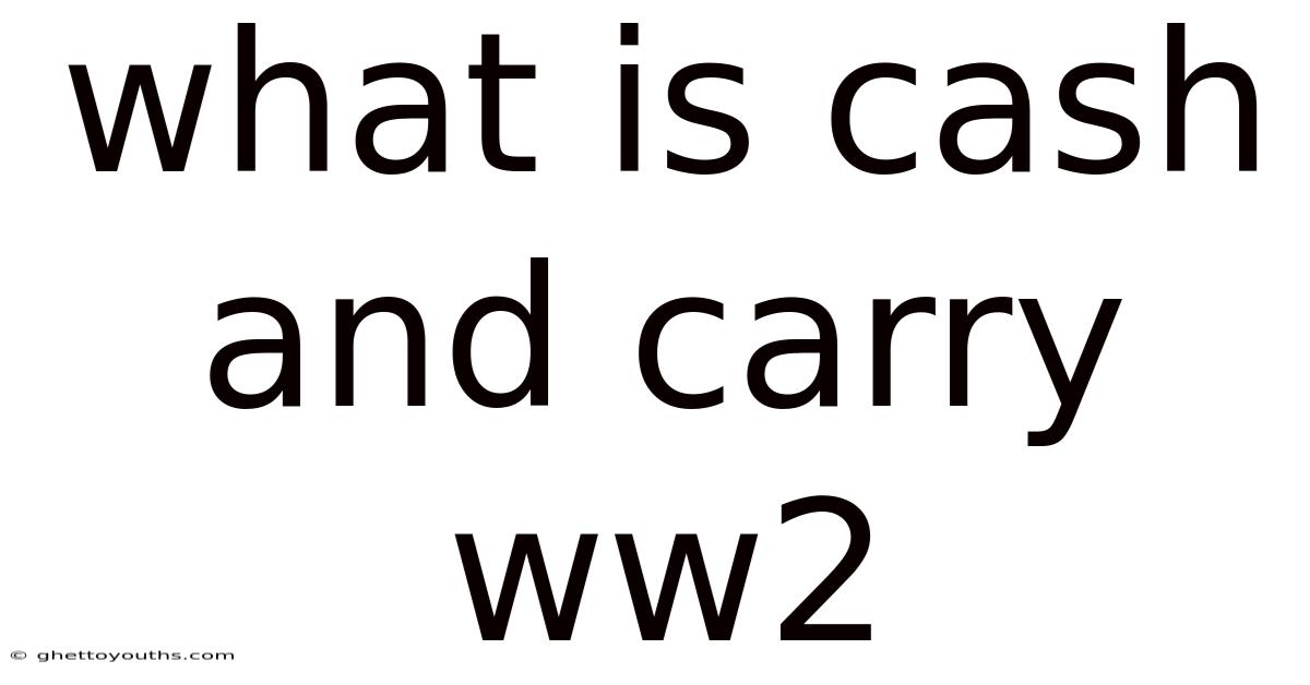 What Is Cash And Carry Ww2