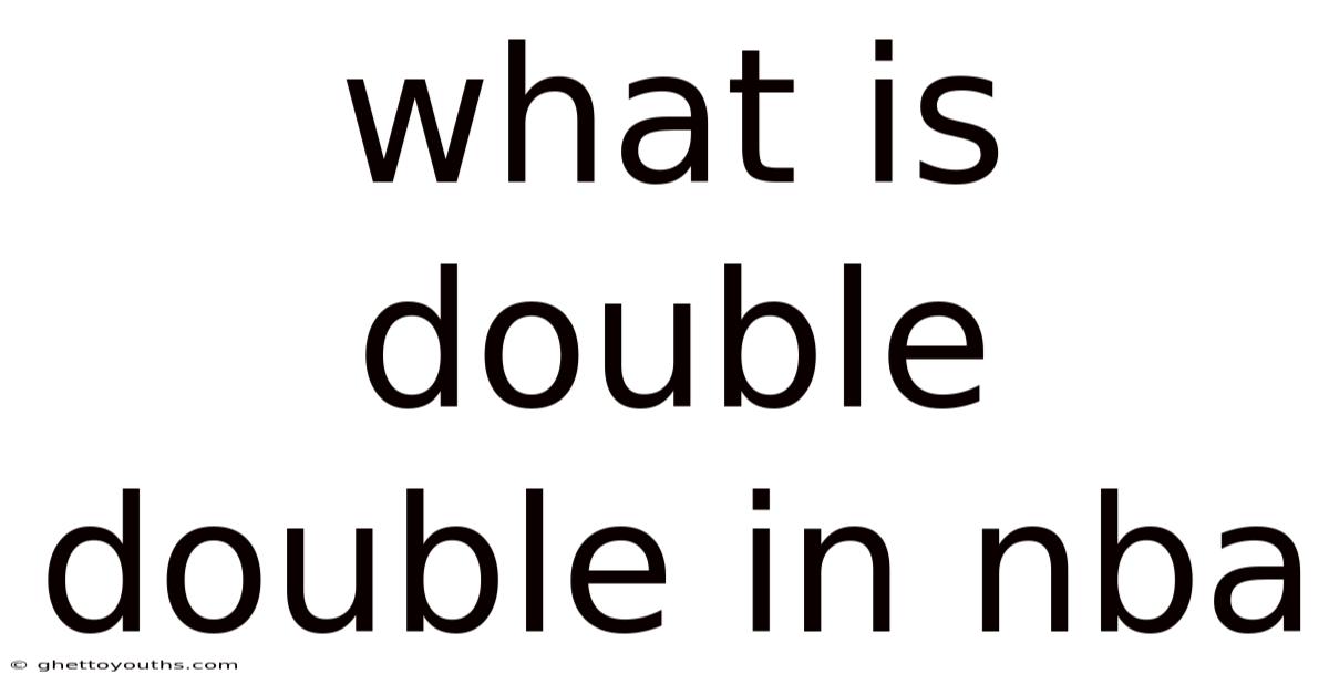 What Is Double Double In Nba
