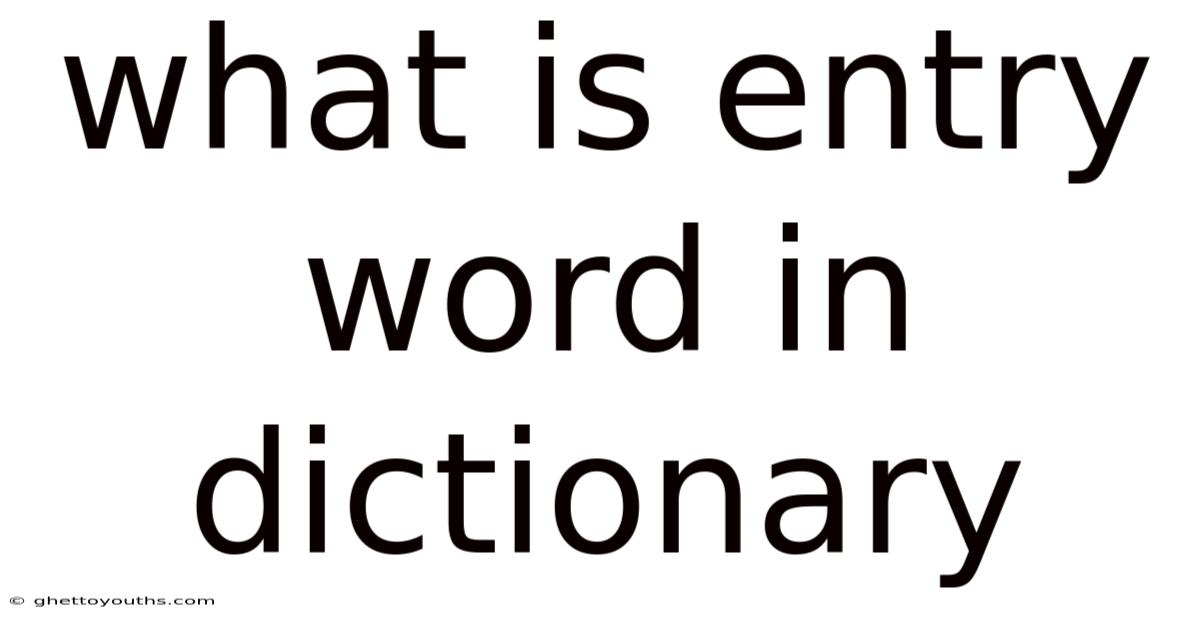What Is Entry Word In Dictionary