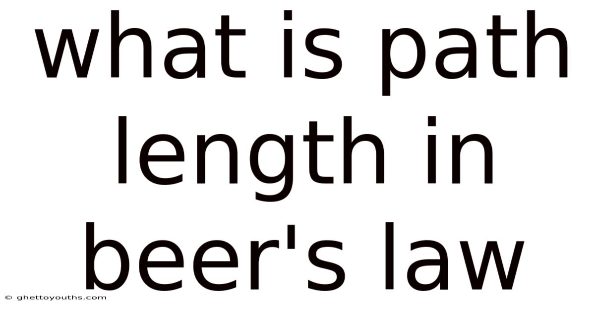 What Is Path Length In Beer's Law