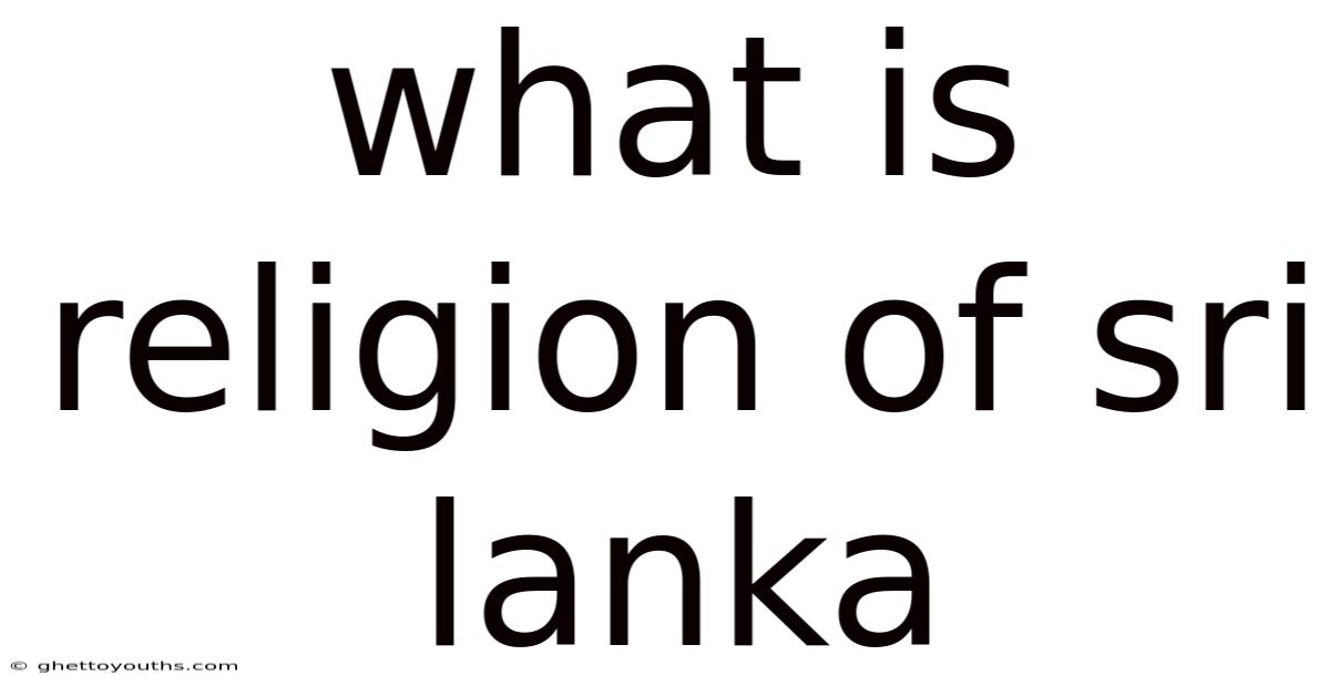 What Is Religion Of Sri Lanka