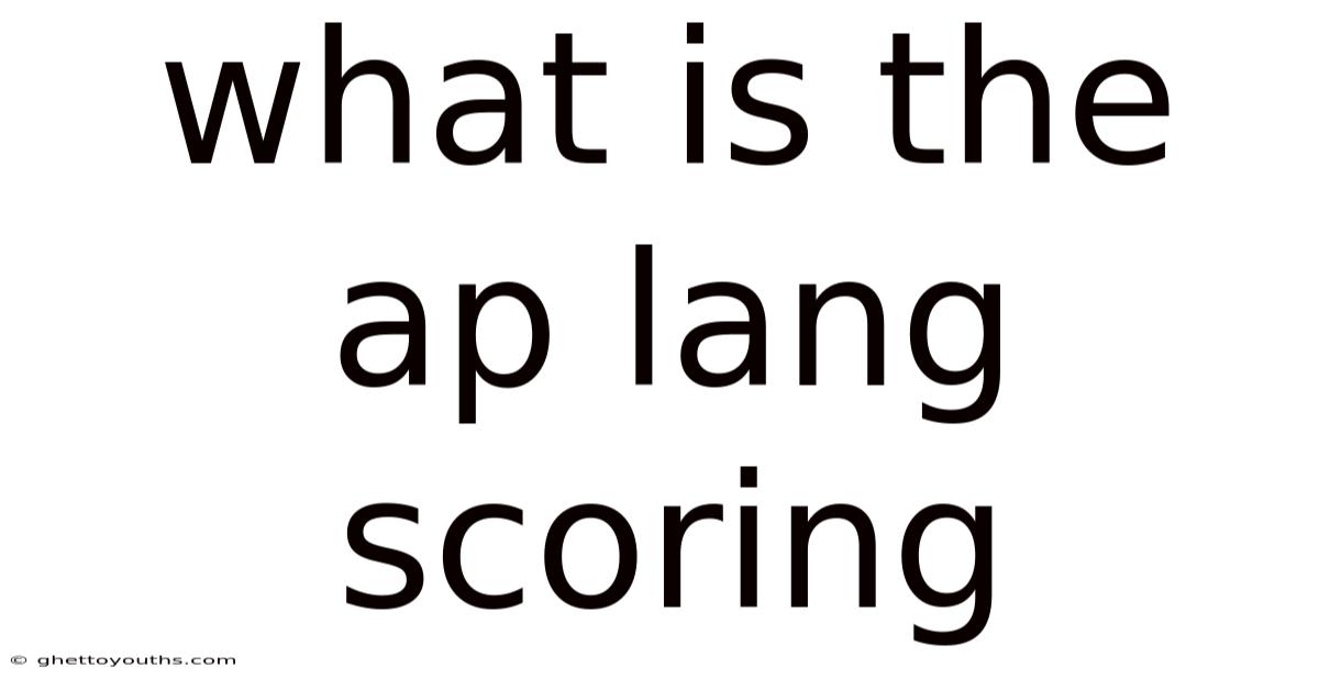 What Is The Ap Lang Scoring