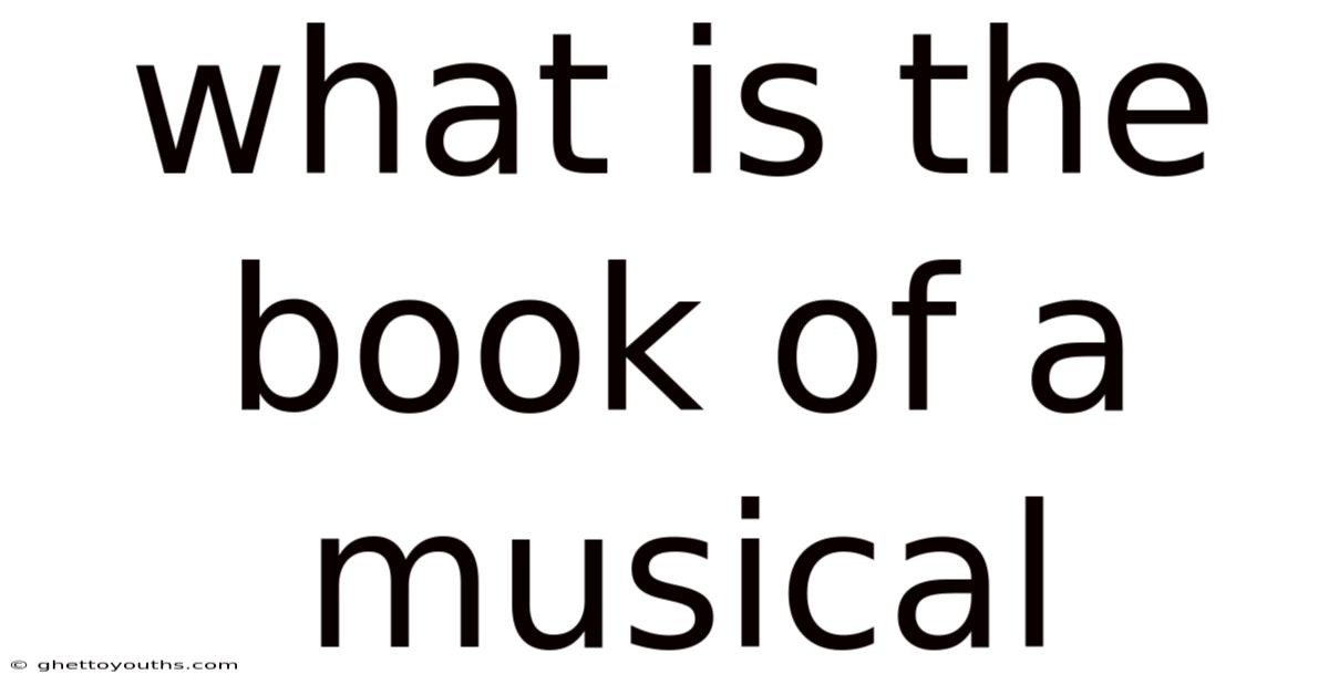 What Is The Book Of A Musical