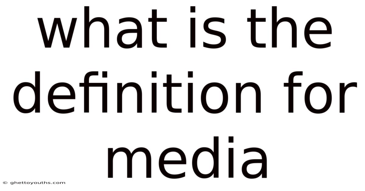 What Is The Definition For Media