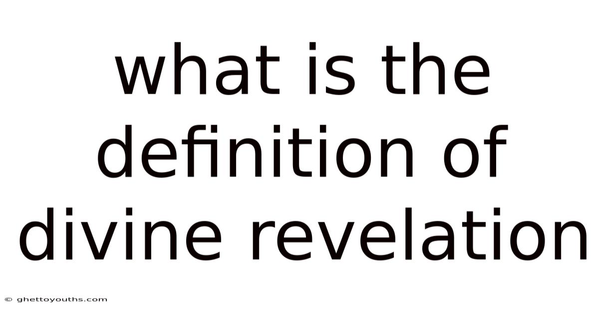 What Is The Definition Of Divine Revelation
