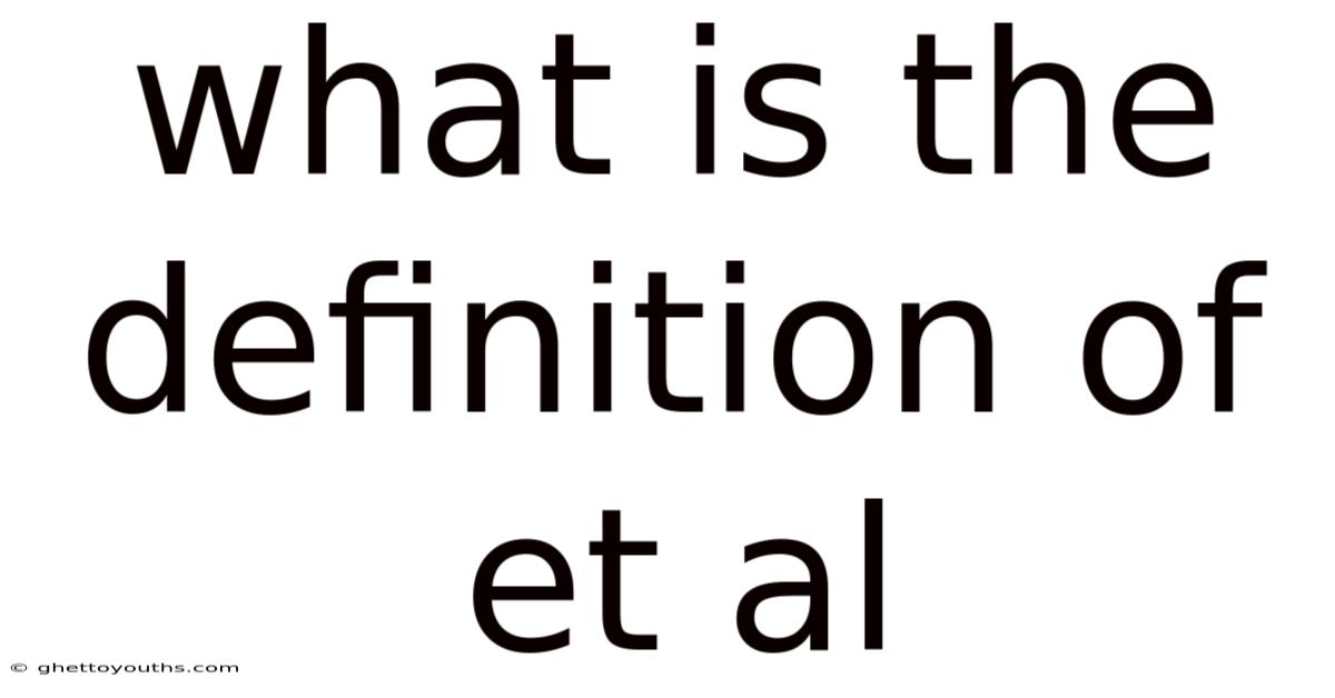 What Is The Definition Of Et Al
