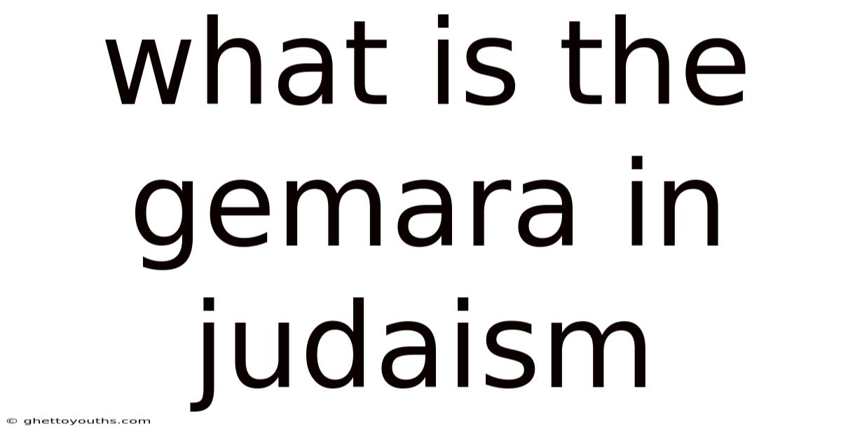 What Is The Gemara In Judaism