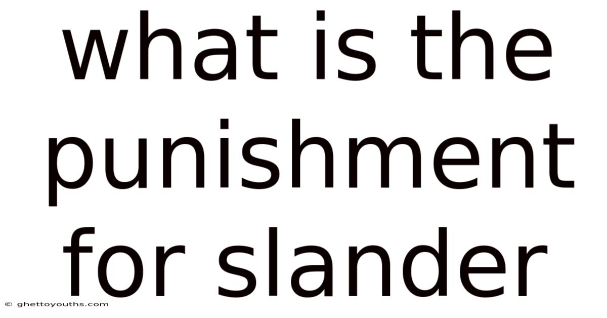 What Is The Punishment For Slander