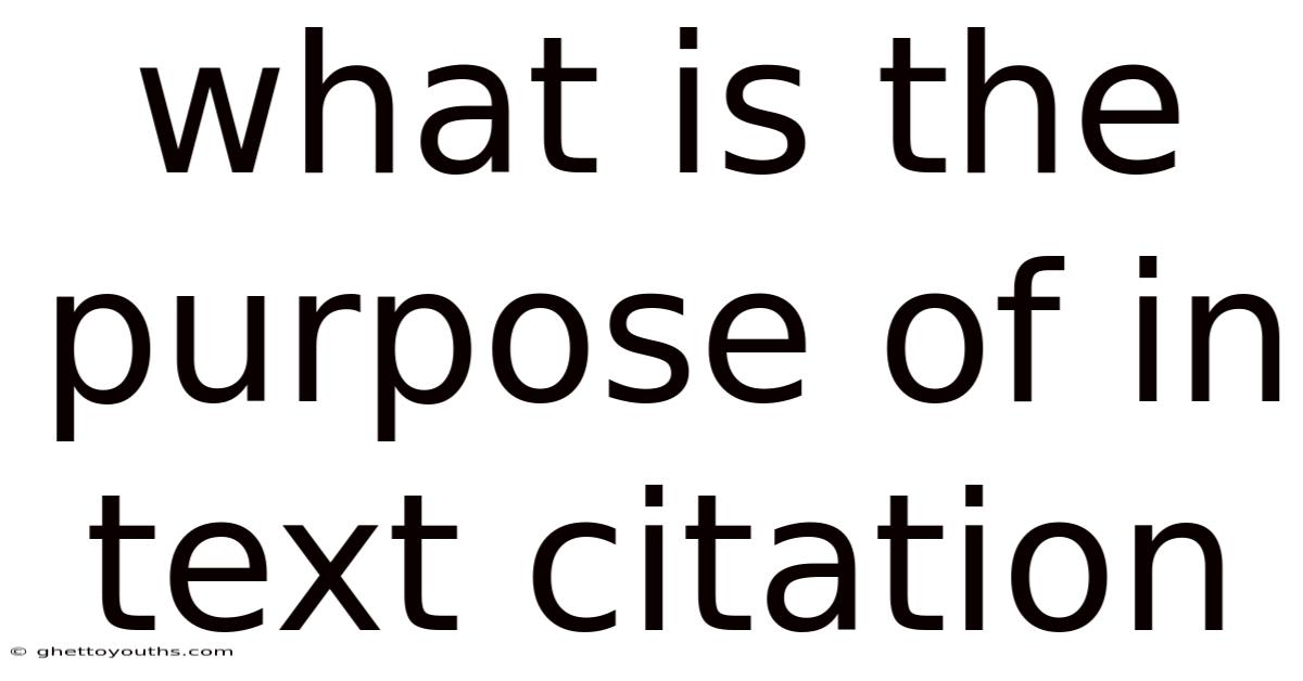 What Is The Purpose Of In Text Citation
