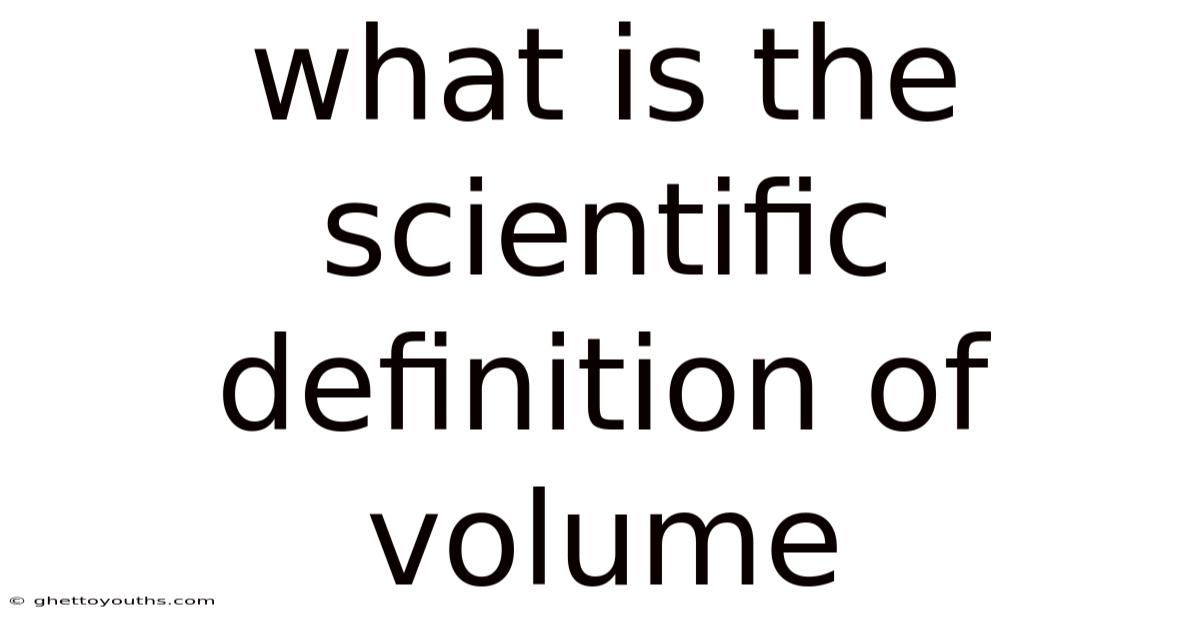 What Is The Scientific Definition Of Volume