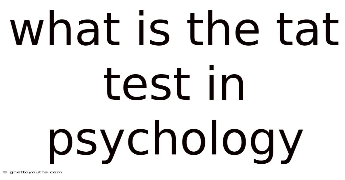 What Is The Tat Test In Psychology