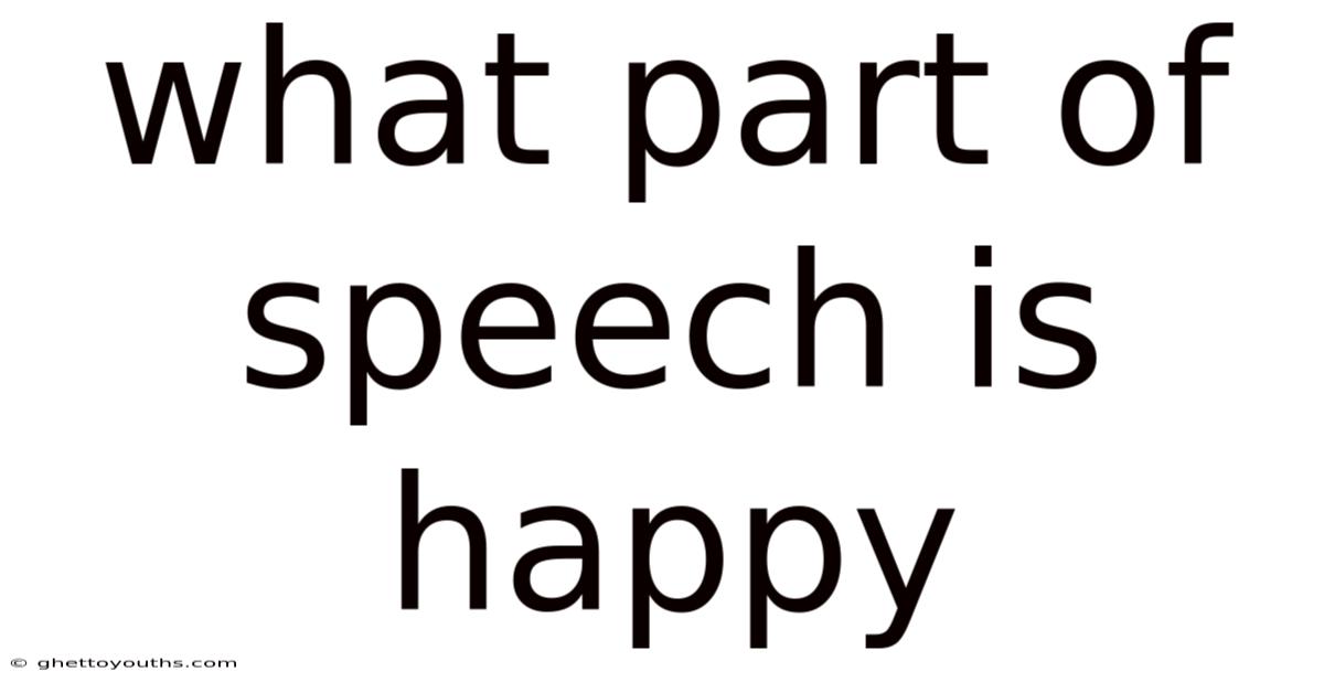 What Part Of Speech Is Happy