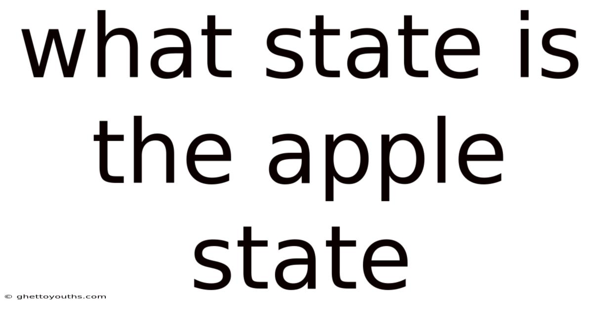 What State Is The Apple State
