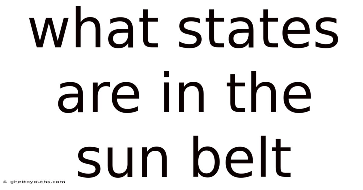 What States Are In The Sun Belt