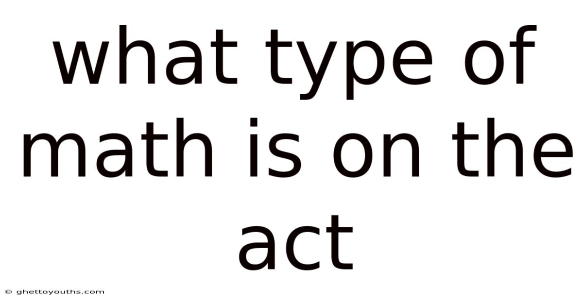 What Type Of Math Is On The Act