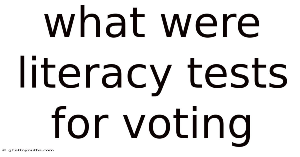What Were Literacy Tests For Voting