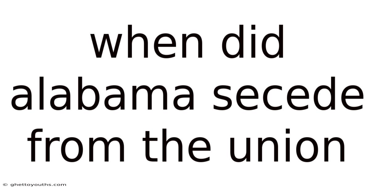 When Did Alabama Secede From The Union