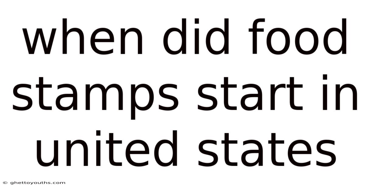 When Did Food Stamps Start In United States