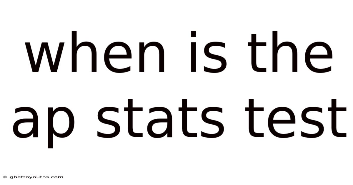 When Is The Ap Stats Test