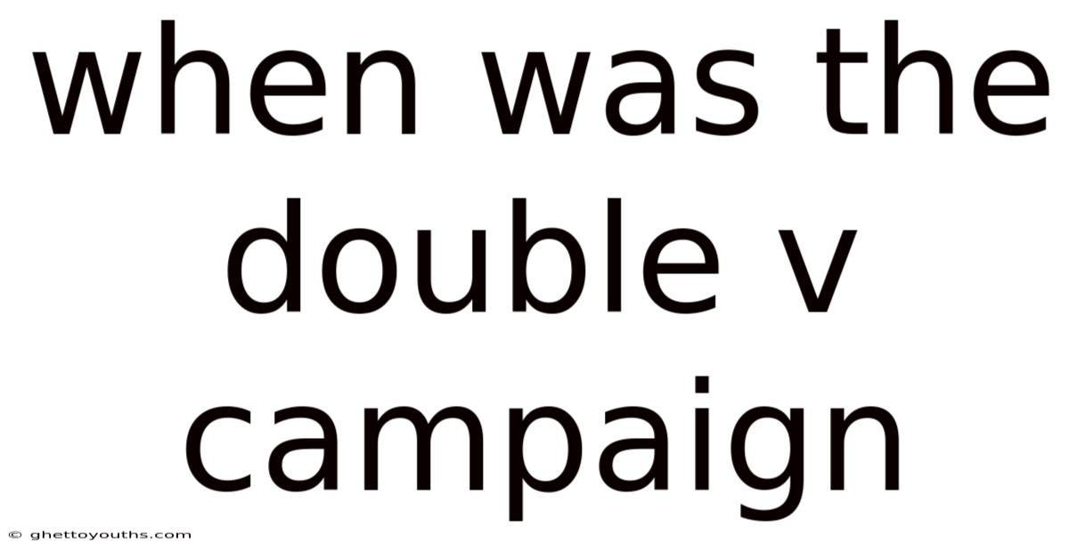 When Was The Double V Campaign