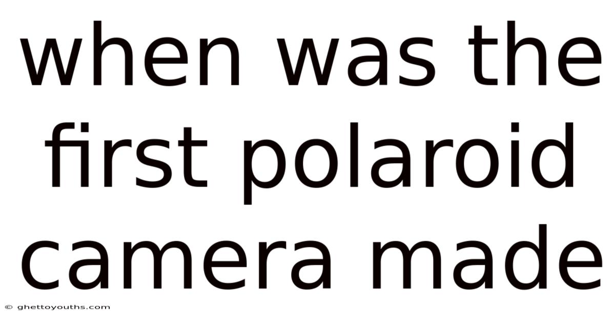 When Was The First Polaroid Camera Made