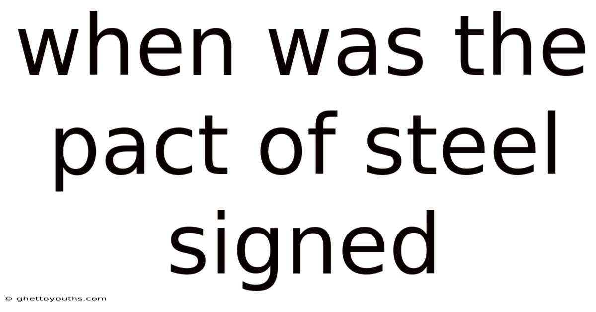 When Was The Pact Of Steel Signed