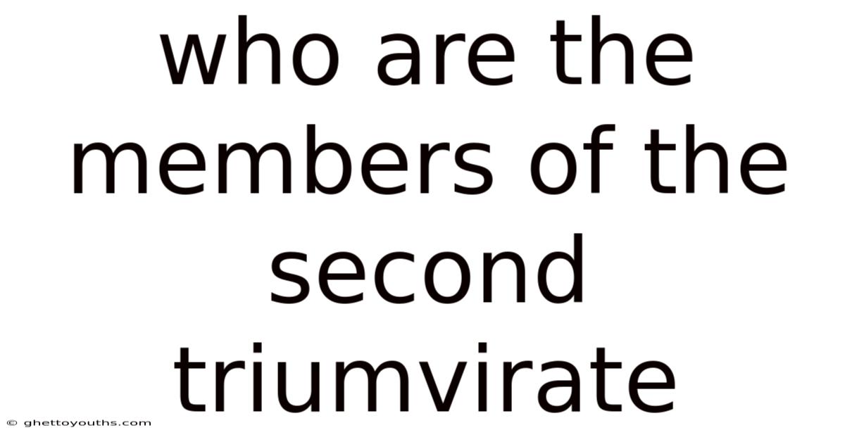 Who Are The Members Of The Second Triumvirate