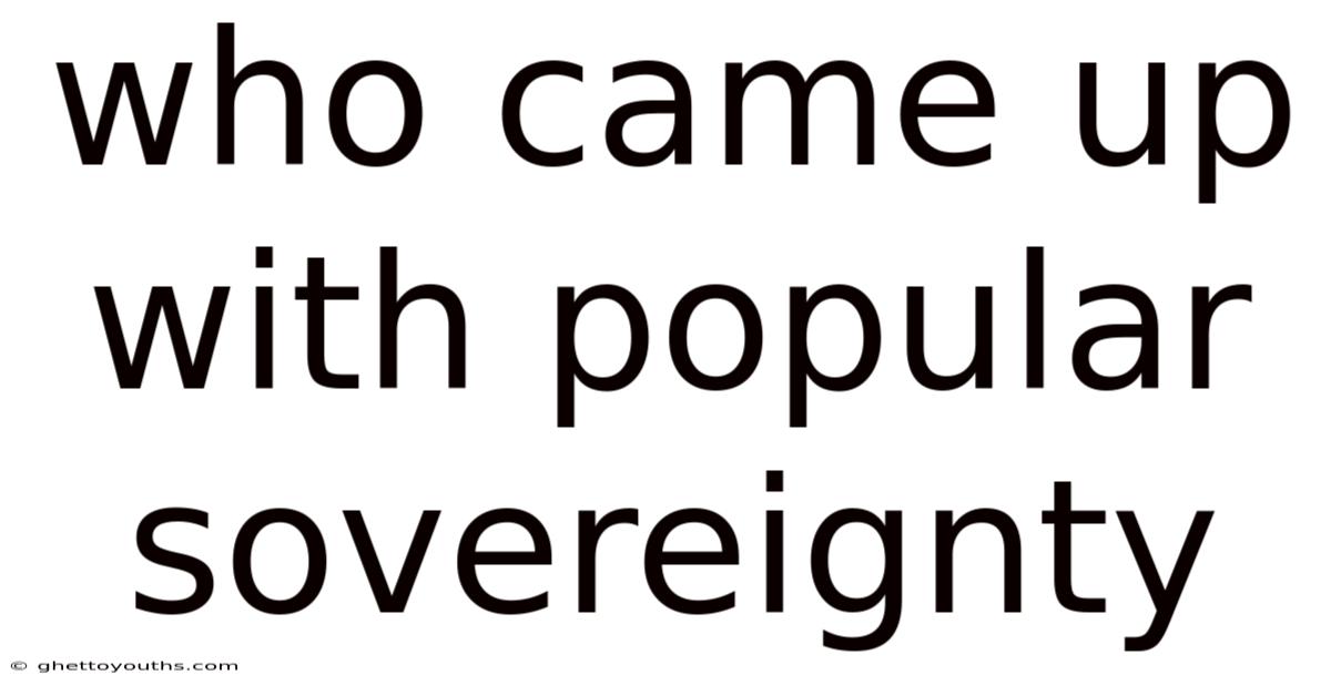 Who Came Up With Popular Sovereignty
