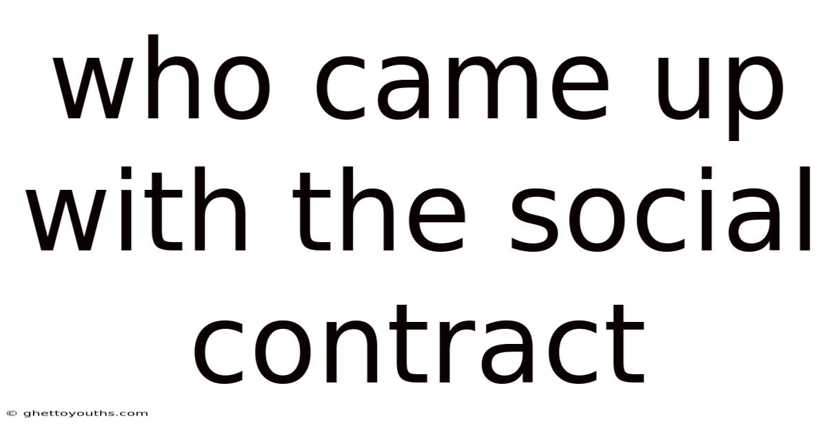 Who Came Up With The Social Contract
