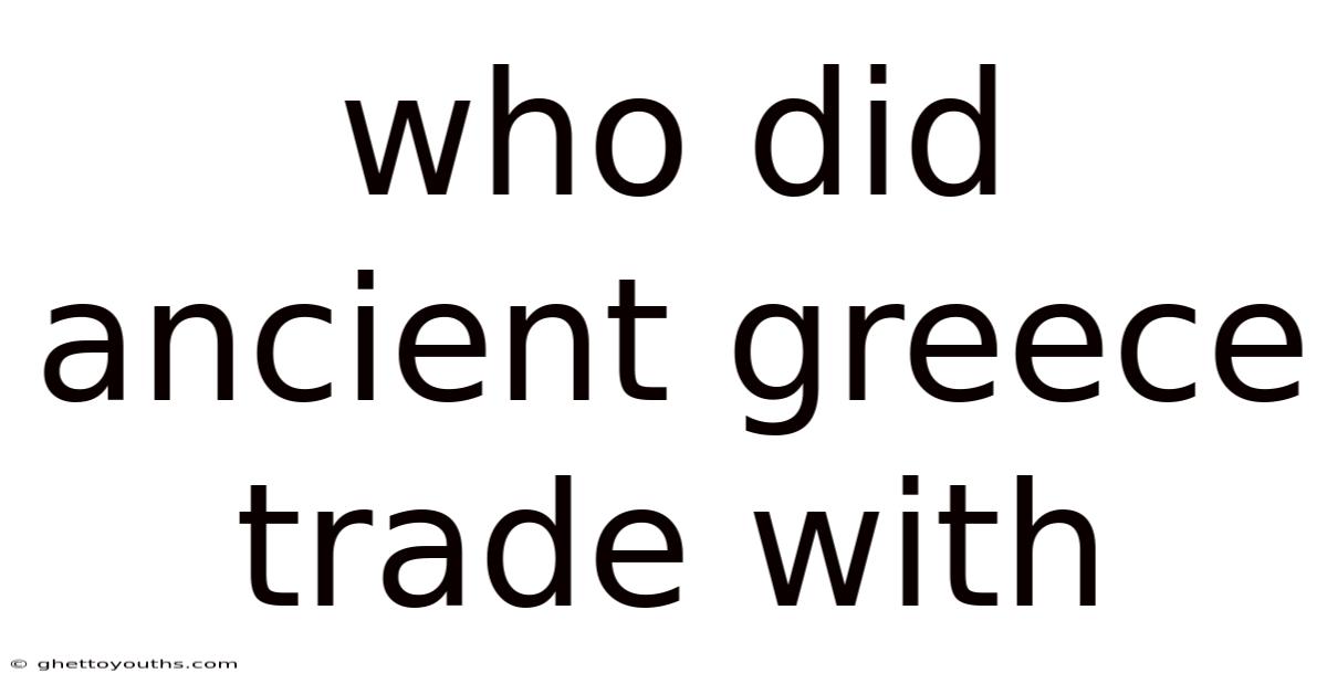 Who Did Ancient Greece Trade With