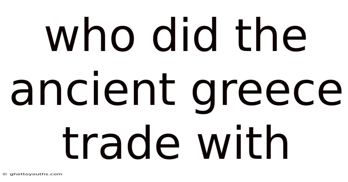 Who Did The Ancient Greece Trade With
