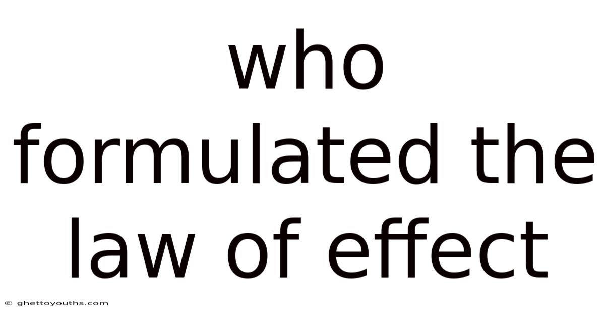 Who Formulated The Law Of Effect
